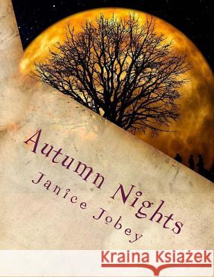 Autumn Nights: MeComplete Early Learning Program Vol. 1, Unit 2 Jobey, Janice 9781548683269 Createspace Independent Publishing Platform - książka