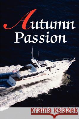 Autumn Passion Beverly A. Rushin 9780595233489 Writers Club Press - książka