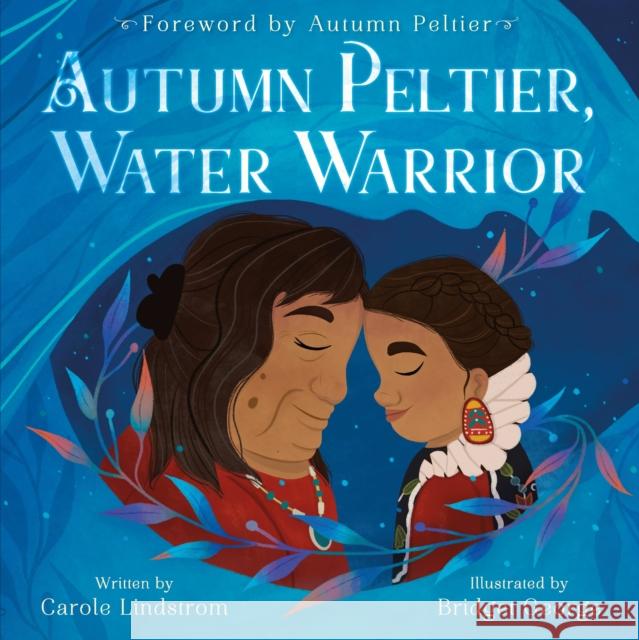 Autumn Peltier, Water Warrior Carole Lindstrom Bridget George 9781250795274 St Martin's Press - książka