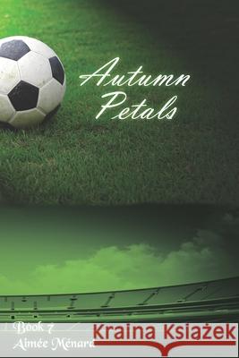 Autumn Petals Aimée Ménard 9798332196621 Independently Published - książka