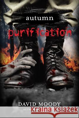 Autumn: Purification: Purification David Moody 9780312569990 St. Martin's Griffin - książka