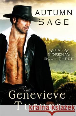 Autumn Sage: Las Morenas, #2 Genevieve Turner 9781507628751 Createspace - książka