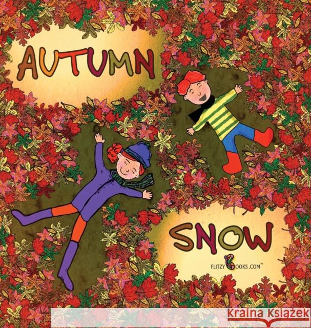 Autumn Snow Flitzy Book 9780990697688 Flitzy Books.com - książka