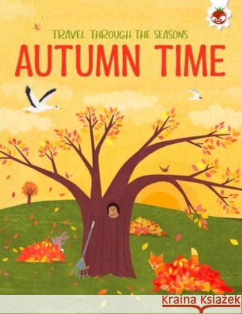 AUTUMN TIME Travel Through The Seasons: STEM Annabel Griffin 9781915461605 Hungry Tomato Ltd - książka