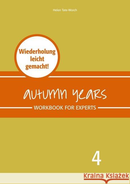 Autumn Years - Englisch für Senioren 4 - Experts - Workbook Baylie, Beate; Schweizer, Karin 9783947159000 bel - besser englisch lernen - książka