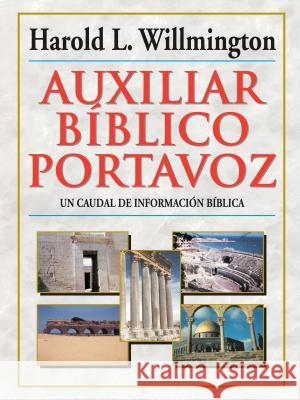 Auxiliar Bíblico Portavoz = Willmington's Guide to the Bible Willmington, Harold L. 9780825418747 Portavoz - książka