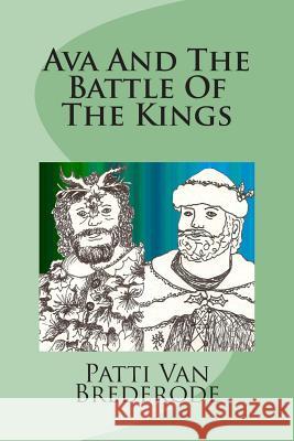 Ava And The Battle Of The Kings Van Brederode, Patti 9781484081006 Createspace - książka