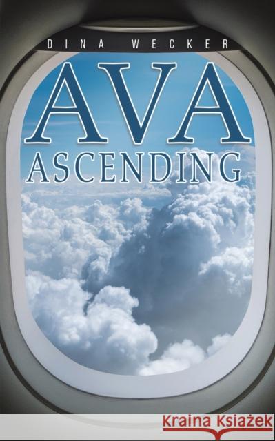 Ava Ascending Dina Wecker 9781685627263 Austin Macauley Publishers LLC - książka