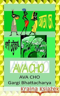 Ava Cho Mrs Gargi Bhattacharya 9781540497932 Createspace Independent Publishing Platform - książka