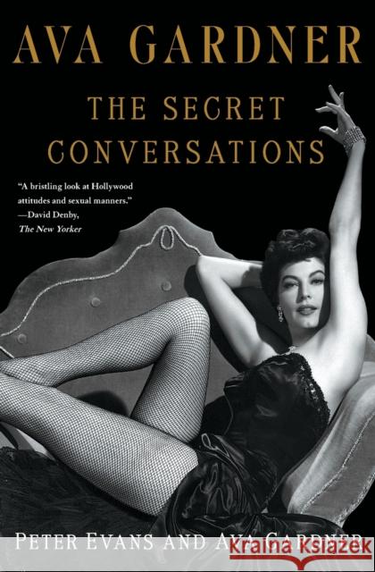 Ava Gardner: The Secret Conversations Peter Evans Ava Gardner 9781451627701 Simon & Schuster - książka