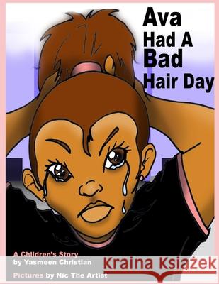 Ava Had A Bad Hair Day Quinn, Nick 9781467975391 Createspace Independent Publishing Platform - książka