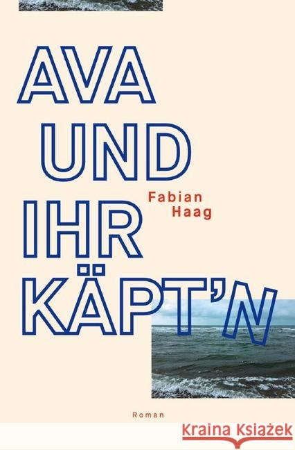 Ava und ihr Käpt'n Haag, Fabian 9783748540809 epubli - książka