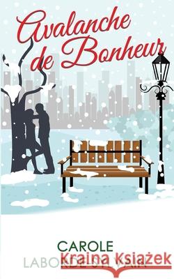 Avalanche de Bonheur Carole Laborde-Sylvain 9782322253746 Books on Demand - książka