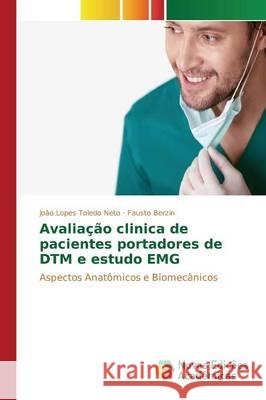 Avaliação clinica de pacientes portadores de DTM e estudo EMG Toledo Neto João Lopes 9783841710369 Novas Edicoes Academicas - książka