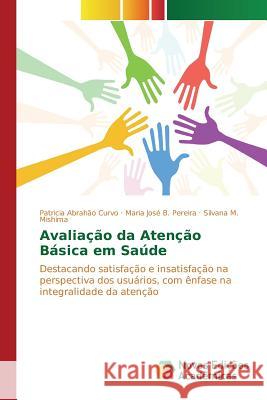 Avaliação da Atenção Básica em Saúde Abrahão Curvo Patricia 9783639753462 Novas Edicoes Academicas - książka
