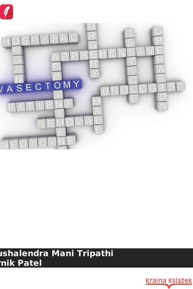 Avaliação da consciência da vasectomia em diferentes comunidades de Gujurat Tripathi, Kaushalendra Mani, Patel, Karnik 9786204784007 Edições Nosso Conhecimento - książka