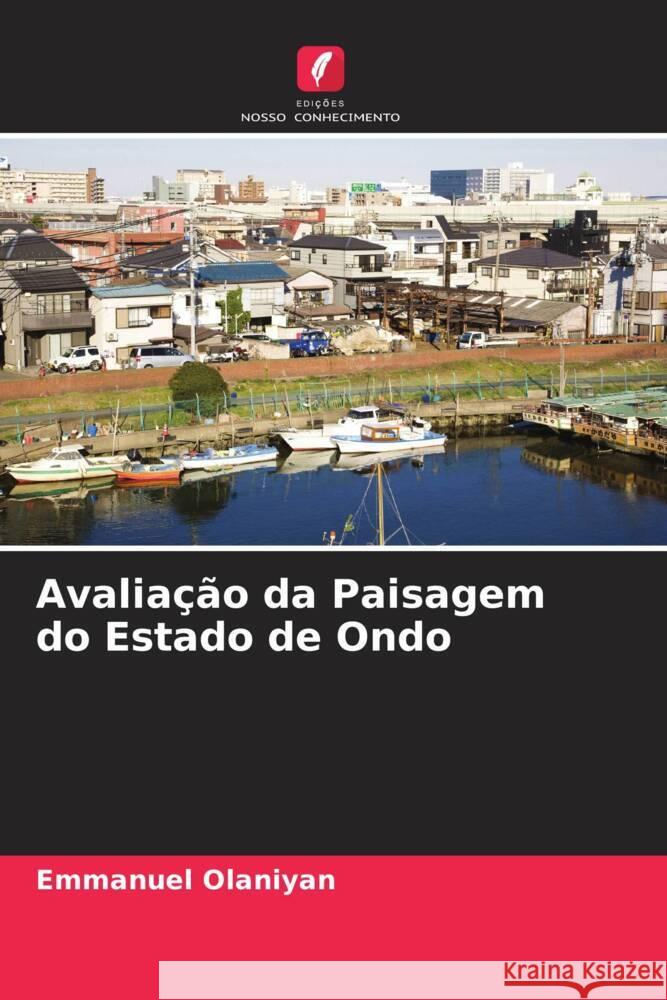 Avaliação da Paisagem do Estado de Ondo Olaniyan, Emmanuel 9786205047385 Edições Nosso Conhecimento - książka