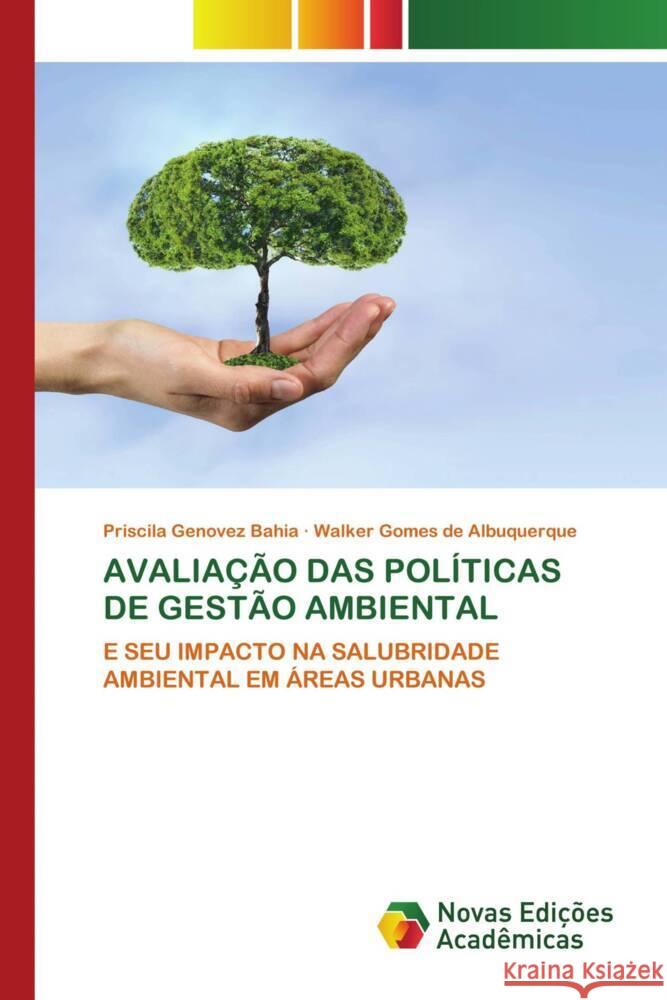 Avalia??o Das Pol?ticas de Gest?o Ambiental Priscila Genove Walker Gome 9786206761679 Novas Edicoes Academicas - książka