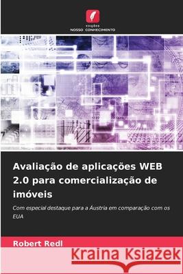 Avaliação de aplicações WEB 2.0 para comercialização de imóveis Redl, Robert 9786208982232 Edições Nosso Conhecimento - książka