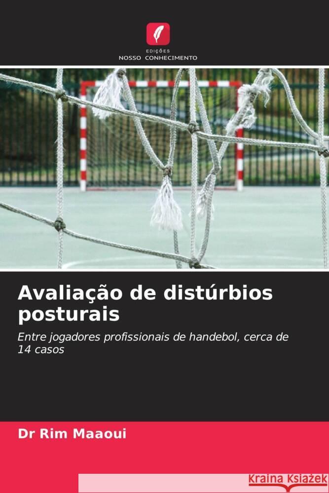 Avaliação de distúrbios posturais MAAOUI, Dr Rim 9786206556343 Edições Nosso Conhecimento - książka