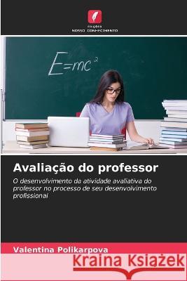 Avaliação do professor Polikarpova, Valentina 9786203011449 International Book Market Service Ltd - książka