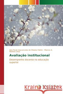 Avaliação institucional Vasconcelos de Oliveira Tahim Ana Paula 9783639838183 Novas Edicoes Academicas - książka