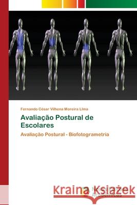Avaliação Postural de Escolares Moreira Lima, Fernando César Vilhena 9786202031806 Novas Edicioes Academicas - książka