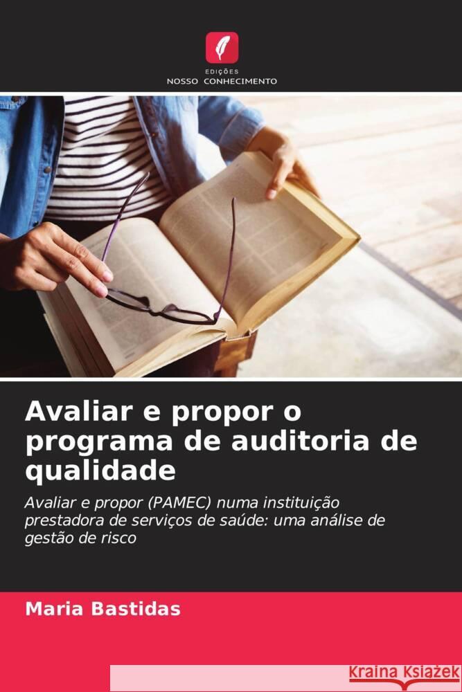 Avaliar e propor o programa de auditoria de qualidade Bastidas, María 9786205248775 Edições Nosso Conhecimento - książka