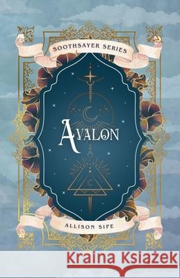 Avalon: A Soothsayer Novella Allison Sipe 9781957314013 Like Magic Studio - książka