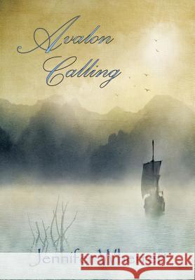 Avalon Calling Jennifer Wherrett 9781499002553 Xlibris Corporation - książka