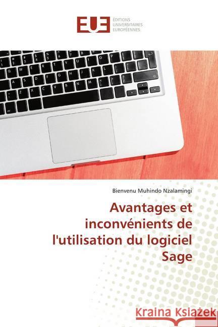 Avantages et inconvénients de l'utilisation du logiciel Sage Muhindo Nzalamingi, Bienvenu 9786139513987 Éditions universitaires européennes - książka