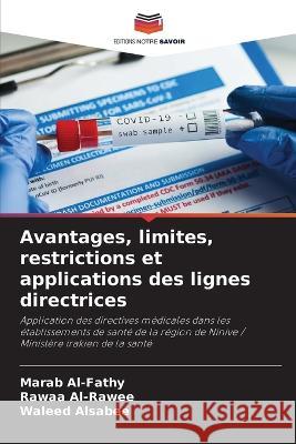 Avantages, limites, restrictions et applications des lignes directrices Marab Al-Fathy Rawaa Al-Rawee Waleed Alsabee 9786205971000 Editions Notre Savoir - książka