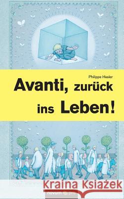 Avanti, zurück ins Leben! Hasler, Philippe 9783990646311 Novum - książka