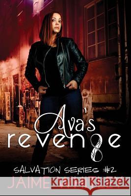 Ava's Revenge Jaime Whitley 9781517455972 Createspace - książka