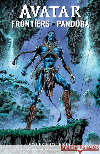 Avatar: Frontiers of Pandora--So'lek's Journey Ray Fawkes Gabriel Guzman Michael Atiyeh 9781506732237 Dark Horse Comics,U.S. - książka