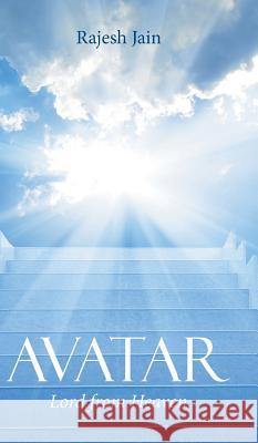 Avatar: Lord from Heaven Rajesh Jain 9781482872026 Partridge India - książka