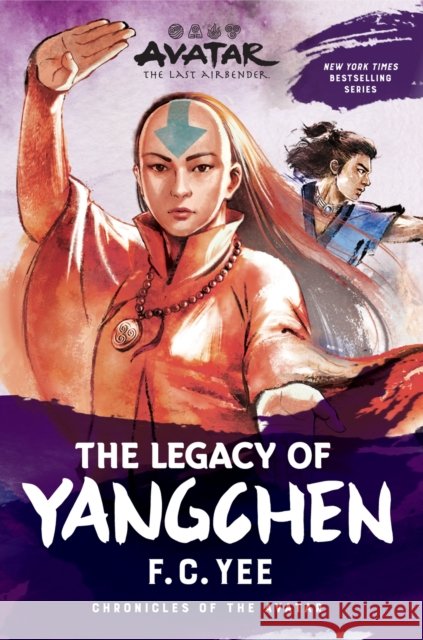 Avatar: The Last Airbender: The Legacy of Yangchen (Chronicles of the Avatar Book 4) F.C. Yee 9781419756801 Amulet Books - książka