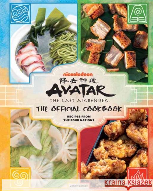 Avatar: The Last Airbender: The Official Cookbook: Recipes from the Four Nations Dorsey, Jenny 9781647223380 Insight Editions - książka