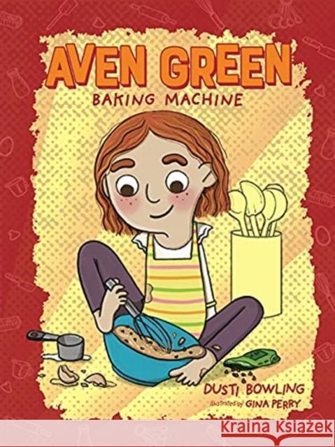 Aven Green Baking Machine: Volume 2 Bowling, Dusti 9781454942207 Sterling Children's Books - książka