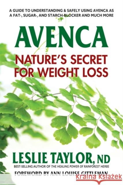 Avenca: Nature'S Secret for Weight Loss Leslie (Leslie Taylor) Taylor 9780757004919 Square One Publishers - książka