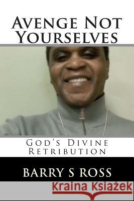 Avenge Not Yourselves: 