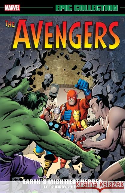 Avengers Epic Collection: Earth's Mightiest Heroes (new Printing) Stan Lee 9781302957988 Marvel Comics - książka