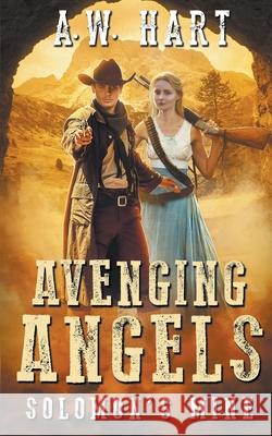 Avenging Angels: Solomon's Mine A. W. Hart 9781641197885 Wolfpack Publishing LLC - książka