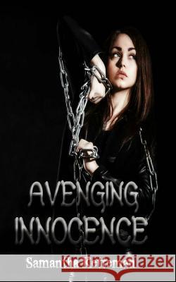Avenging Innocence Samantha Ketteman 9781517103668 Createspace - książka