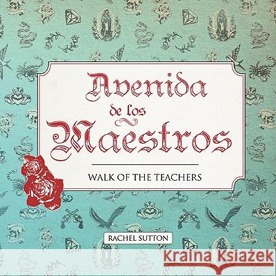 Avenida de Los Maestros Rachel Sutton 9781453590546 Xlibris Corporation - książka