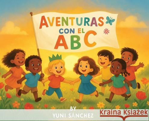 Aventuras Con El ABC Yuni S?nchez 9781967927883 Hemingway Publishers - książka