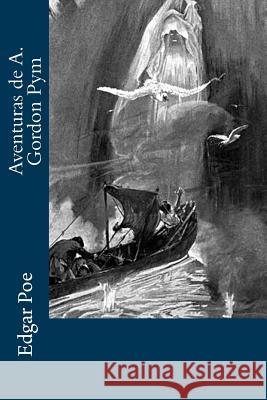 Aventuras de A. Gordon Pym Edgar Poe 9781979898355 Createspace Independent Publishing Platform - książka