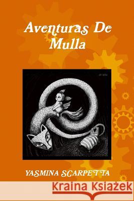 Aventuras de Mulla Yasmina Scarpetta 9781365482045 Lulu.com - książka
