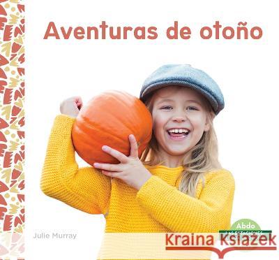 Aventuras de Otono Julie Murray 9781098267513 Abdo Kids Junior - książka