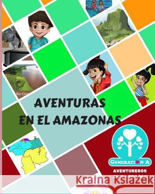 Aventuras en el Amazonas Ana Omana Raquel Colmenares Generation A 9781794160354 Independently Published - książka